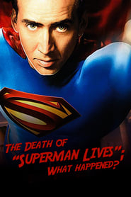 Watch The Death of "Superman Lives": What Happened?