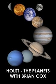 Watch Holst: The Planets with Professor Brian Cox