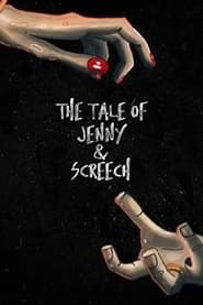 Watch The Tale of Jenny & Screech