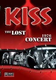 Watch Kiss: The Lost Concert