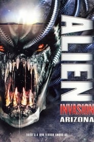 Watch Alien Invasion Arizona