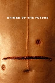 Watch Crimes of the Future