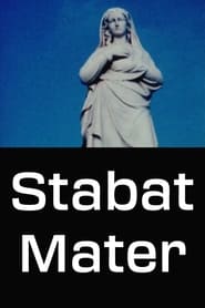 Watch Stabat Mater