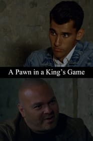 Watch A Pawn in a King's Game