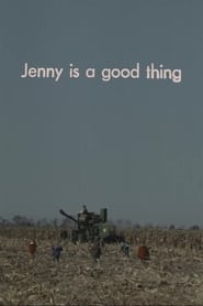 Watch Jenny is a Good Thing