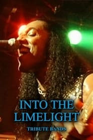 Watch Into the Limelight: Tribute Bands