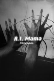 Watch A.I. Mama