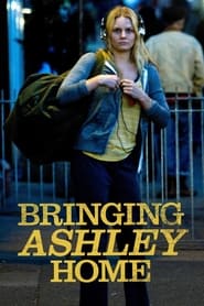 Watch Bringing Ashley Home