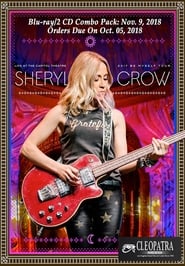 Watch Sheryl Crow - Live at the Capitol Theatre