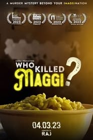Watch Who Killed Maggi?