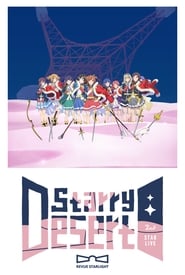 Watch Revue Starlight 2nd StarLive "Starry Desert"