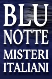 Watch Blu Notte - Misteri Italiani