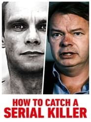 Watch How to Catch a Serial Killer