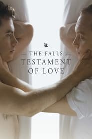 Watch The Falls: Testament Of Love
