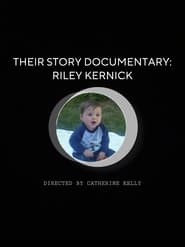 Watch Their Story Documentary: Riley Kernick