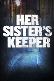 Watch Her Sister's Keeper