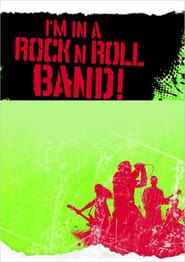 Watch I'm in a Rock 'n' Roll Band!