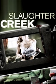 Watch Slaughter Creek