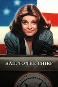 Watch Hail to the Chief