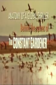 Watch Anatomy of a Global Thriller: Behind the Scenes of The Constant Gardener