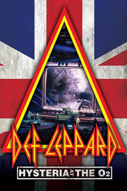 Watch Def Leppard: Hysteria At The O2