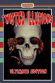 Watch Twisted Illusions