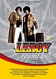 Watch Leroy räumt auf