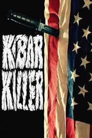 Watch K-Bar Killer