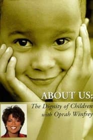 Watch About Us: The Dignity of Children