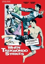 Watch When Taekwondo Strikes