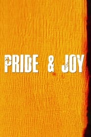 Watch Pride & Joy