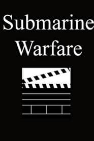 Watch Submarine Warfare