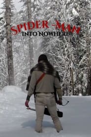 Watch Spider-Man: Into Nowhere