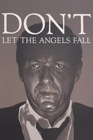 Watch Don't Let the Angels Fall