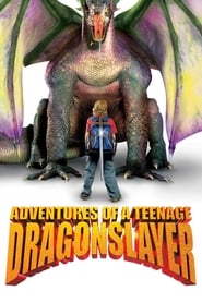 Watch Adventures of a Teenage Dragonslayer