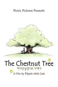 Watch The Chestnut Tree