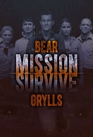 Watch Bear Grylls: Mission Survive