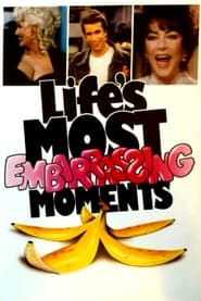 Watch Life's Most Embarrassing Moments