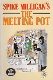 Watch The Melting Pot