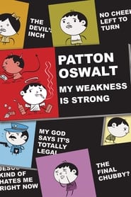 Watch Patton Oswalt: My Weakness Is Strong