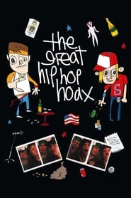 Watch The Great Hip Hop Hoax