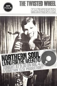 Watch Northern Soul: Living for the Weekend