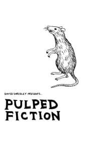 Watch Pulped Fiction