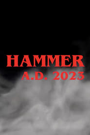 Watch Hammer A.D. 2023