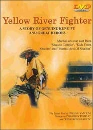 Watch Yellow River Fighter