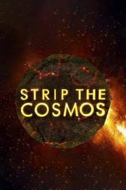 Watch Strip the Cosmos