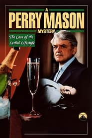 Watch Perry Mason: The Case of the Lethal Lifestyle