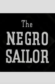 Watch The Negro Sailor