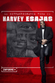 Watch Informe+. La extraordinaria vida de Harvey Esajas