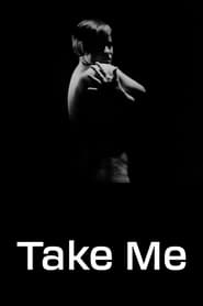 Watch Take Me